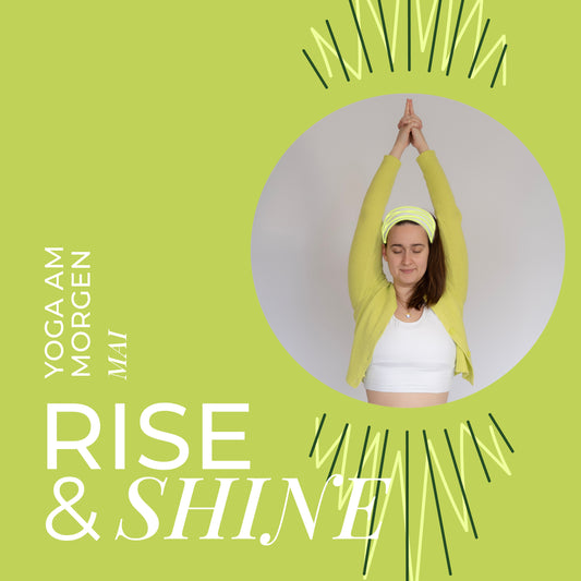Rise & Shine - Kundalini Yoga am Morgen (Mai)